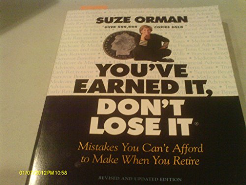 You'Ve Earned It, Don't Lose It: Mistakes You Can't Afford to Make When You Retire