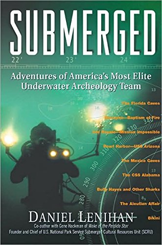 Submerged; Adventures of America's Most Elite Underwater Archeology Team
