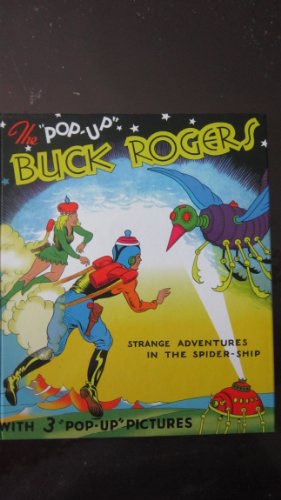 The Pop-up Buck Rogers Strange Adventures In The Spider Ship