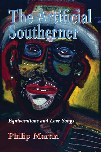 The Artificial Southerner: Equivocations and Love Songs