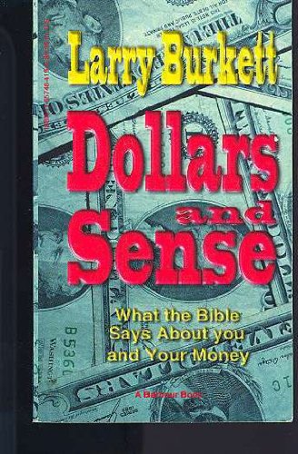 Dollars and Sense: What the Bible Says About You and Your Money