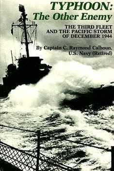 Typhoon; The Other Enemy: the Third Fleet and the Pacific Storm of December 1944