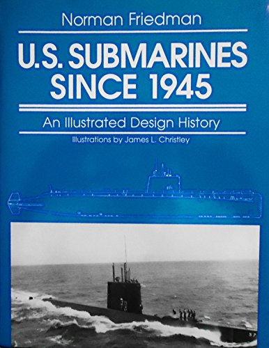 U.S. Submarines Since 1945: An Illustrated Design History.