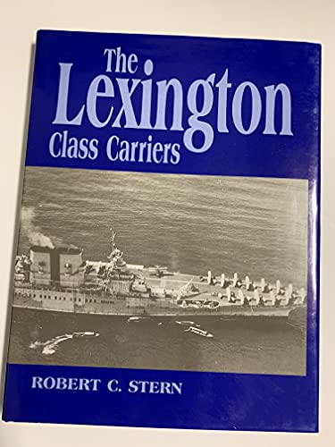 The Lexington Class Carriers