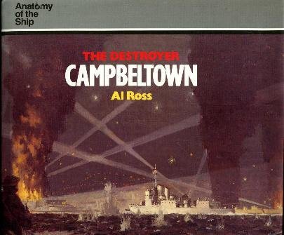 Anatomy of the Ship: The Destroyer Campbelltown