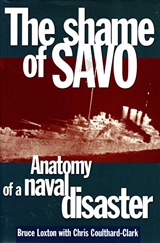 The Shame of Savo; Anatomy of a Naval Disaster