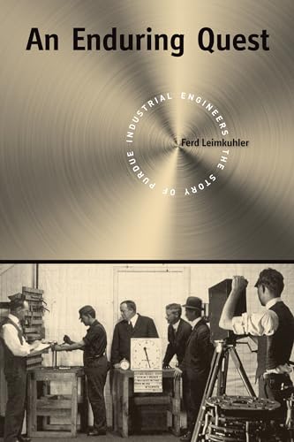 An Enduring Quest : The Story of Purdue Industrial Engineers