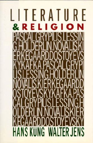 Literature & Religion: Pascal. Gryphius. Lessing. Holderlin. Novalis. Kierkegaard. Dostoyevsky. K...