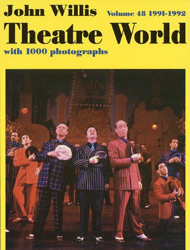 John Willis' Theatre World, 1991-1992 (Vol. 48)