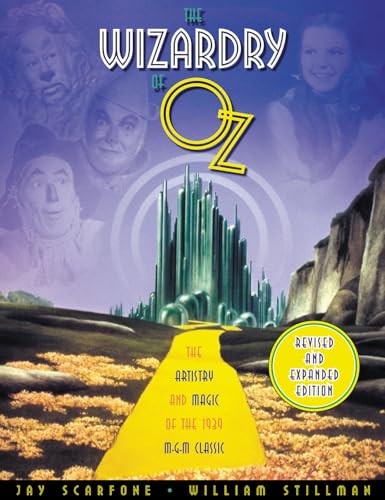 The Wizardry of Oz: The Artistry and Magic of the 1939 MGM Classic (Applause Books)
The Wizardry of Oz: The Artistry and Magic of the 1939 MGM Classic (Applause Books)