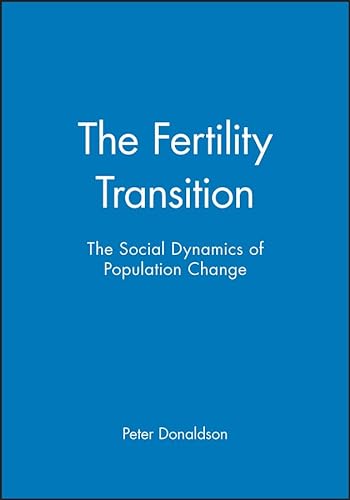 Fertility Transition The Social Dynamics of Population Change