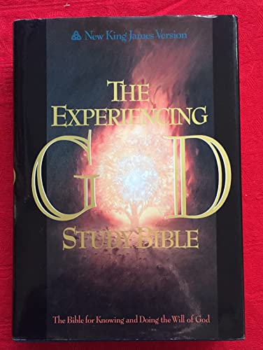 The Experiencing God Study Bible: The Bible for Knowing and Doing the Will of God; New King James...