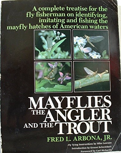 Mayflies, the Angler, and the Trout