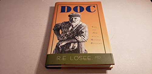 DOC; THEN AND NOW WITH A MONTANA PHYSICIAN