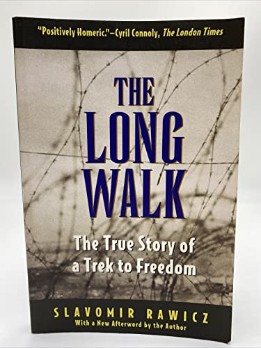 THE LONG WALK : The True Story of a Trek to Freedom