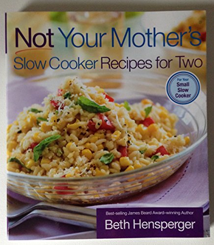 Not Your Mother's Slow Cooker Recipes for Two (NYM Series)