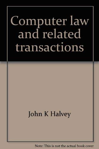 Computer Law and Related Transactions (Volume 1, Volume 2)