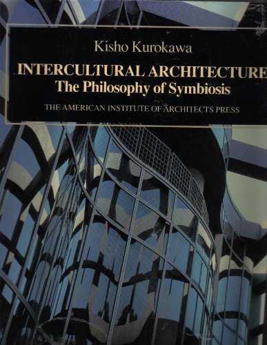 Intercultural Architecture: The Philosophy of Symbiosis