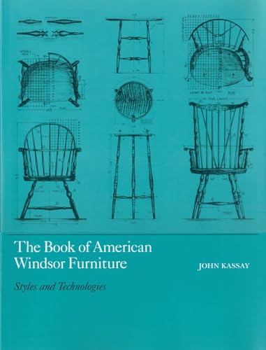 The Book of American Windsor Furniture: Styles and Technologies