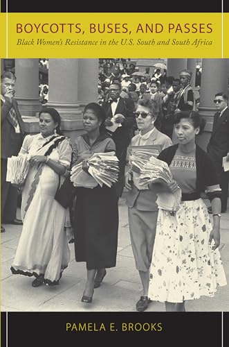 Boycott's, Buses, and Passes: Black Women's Resistance in the U.S. South and South Africa