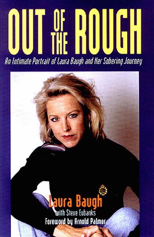 Out of the Rough: An Intimate Portrait of Laura Baugh and Her Sobering Journey