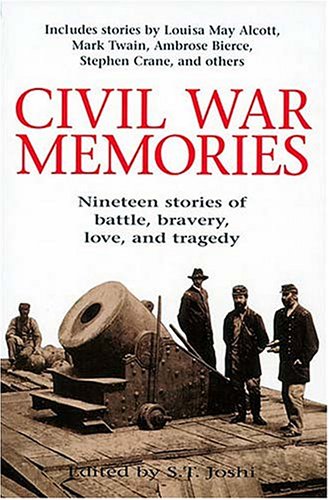 Civil War Memories : Nineteen Stories of Battle, Bravery, Love, and Tragedy