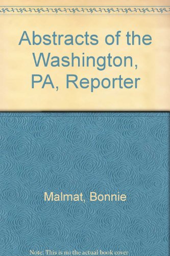 Abstracts of the Washington [Pennsylvania] Reporter 1808-1814