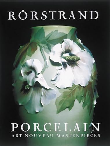 RORSTRAND PORCELAIN ART NOUVEAU MASTERPIECES