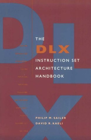 The DLX Instruction Set Architecture Handbook