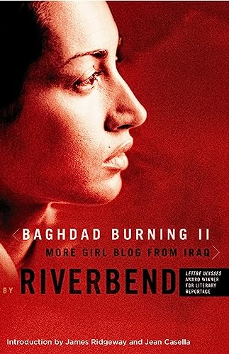 Baghdad Burning II: More Girl Blog from Iraq (Women Writing the Middle East)
Baghdad Burning II: More Girl Blog from Iraq (Women Writing the Middle East)