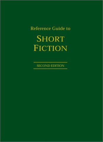 REFERENCE GUIDE TO SHORT FICTION; SECOND EDITION
