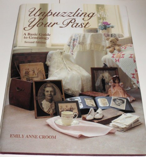 Unpuzzling Your Past : A Basic Guide to Genealogy