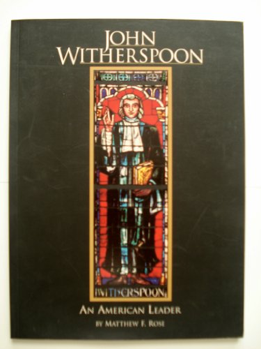 John Witherspoon: An American leader