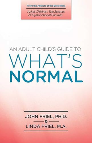 An Adult Child's Guide to What's 'Normal'