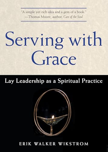 Serving with Grace: Lay Leadership as a Spiritual Practice