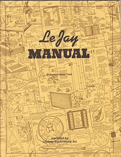 The LeJay Manual: 50 Unusual Electrical Projects.