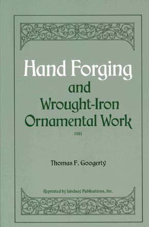 Hand Forging and Wrought-Iron Ornamental Work.