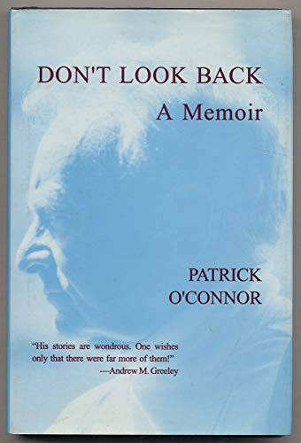 Don't Look Back: A Memoir