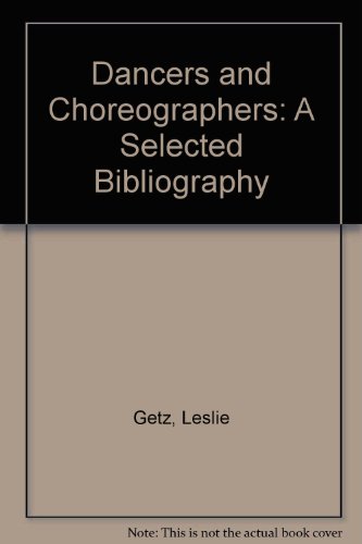 Dancers and Choreographers: A Selected Bibliography