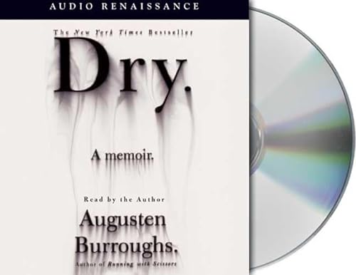 Dry: A Memoir - Unabridged Audio Book on CD