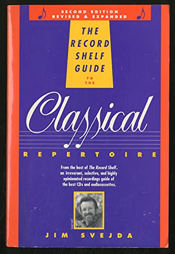 The Record Shelf Guide to the Classical Repertoire, 2nd Edition