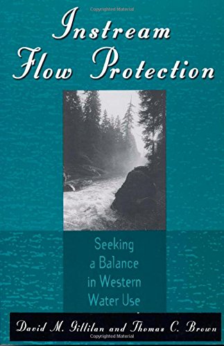 Instream Flow Protection: Seeking A Balance In Western Water Use