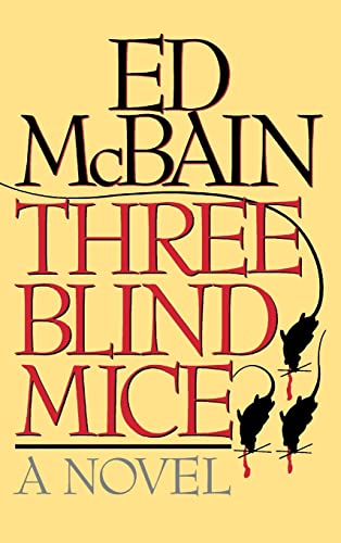 Three Blind Mice: A Novel