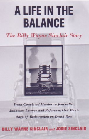 A Life in the Balance: The Billy Wayne Sinclair Story (Advance Reading Copy)