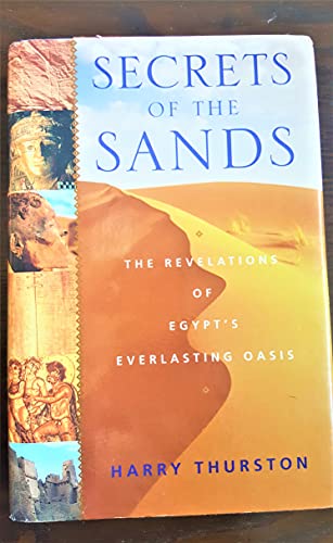 Secrets of the Sands: The Revelations of Egypt's Everlasting Oasis