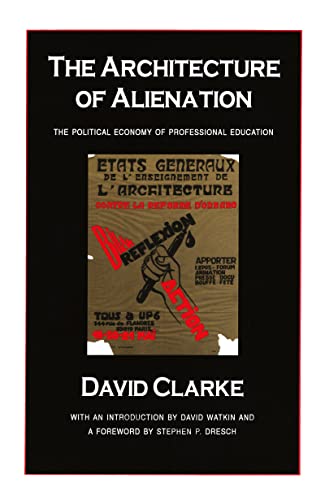 The Architecture of Alienation: Political Economy of Professional Education