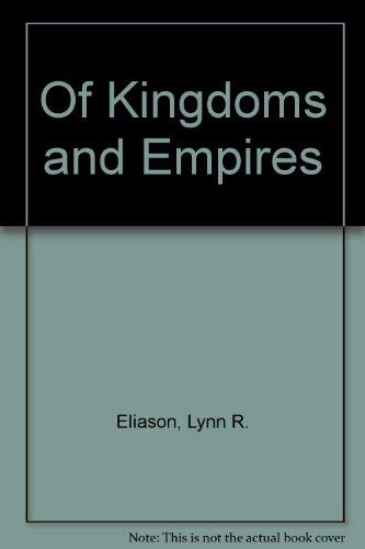 Of Kingdoms and Empires