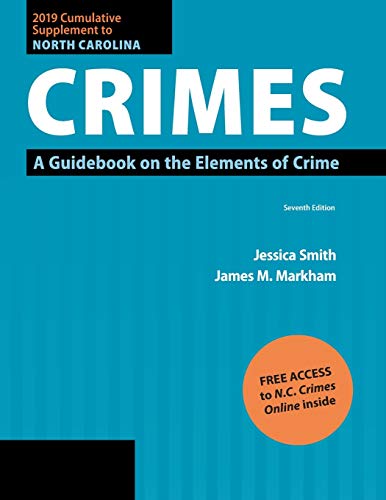 2019 Cumulative Supplement to North Carolina Crimes: A Guidebook on the Elements of Crime
2019 Cumulative Supplement to North Carolina Crimes: A Guidebook on the Elements of Crime