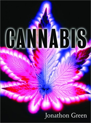 Cannabis.