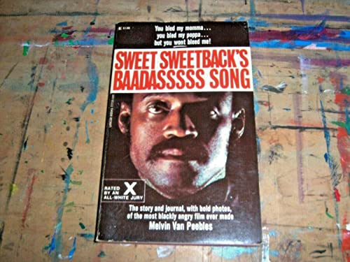 

Sweet Sweetback's Baadasssss Song: A Guerilla Filmmaking Manifesto